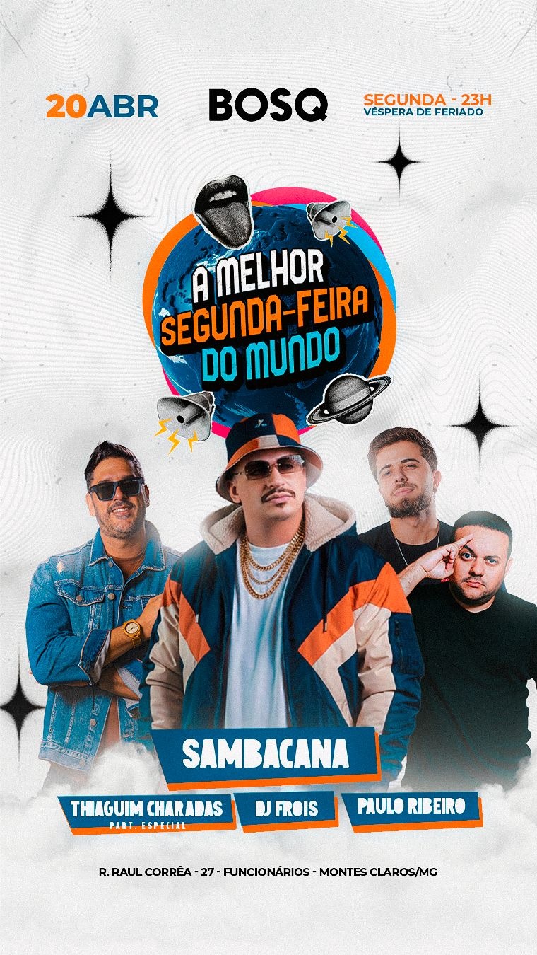 A MELHOR SEGUNDA FEIRA DO MUNDO – BOSQ CLUB